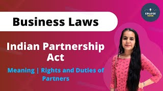 Indian Partnership Act | Rights and Duties of Partners | Business Laws | Study at Home with me