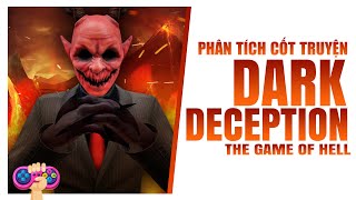 Phân Tích Cốt Truyện Dark Deception - Trò Chơi Địa Ngục