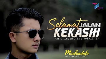 Selamat Jalan Kekasih // Kau Pergi Untuk Selamanya -  Maulandafa (Official Music Video)