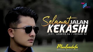 Selamat Jalan Kekasih // Kau Pergi Untuk Selamanya -  Maulandafa