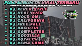 DJ TRAP VIRAL BREWOG STUDIO FULL ALBUM - DJ PEREX STYLE, DJ HEART OVER, DJ HOLD ON, DJ CALIFORNIA