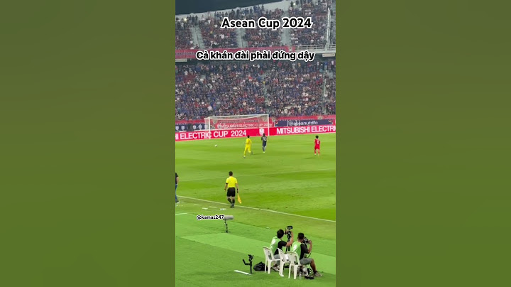 Pha bóng cả khán đài đứng lên ASEAN CUP 2024 chung kết Việt Nam - Thái Lan
