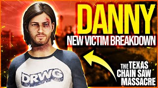 DANNY EXPLAINED - Texas Chainsaw Complete Guide, Victim Breakdown on All Abilities