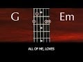 Learn to play All Of Me by John Legend - SLOW VERSION with chords and lyrics