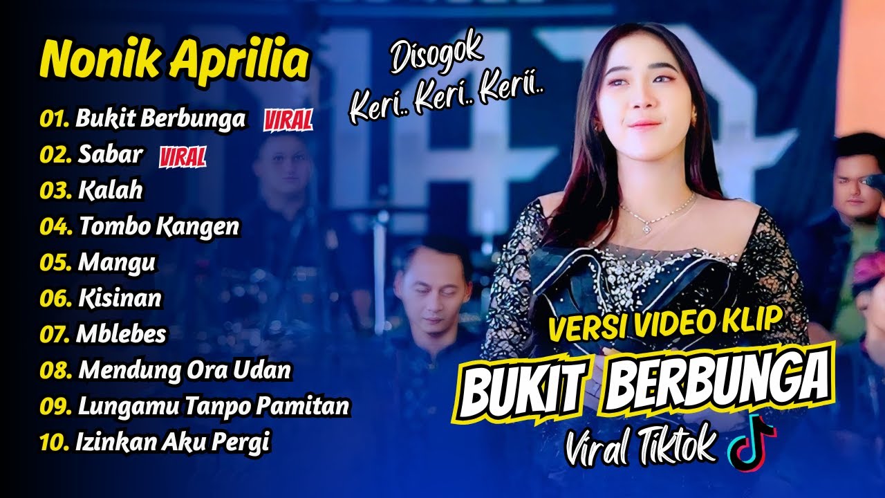 Nonik Aprilia - (Disogok Keri Keri) BUKIT BERBUNGA - SABAR - KALAH || FULL ALBUM DANGDUT KOPLO