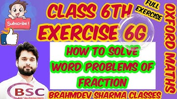 class 6 exercise 6G | fraction problem solving| Brahmdev Sharma Classes | Oxford math