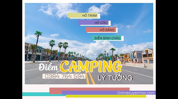 Cắm trại Hồ Tràm -  I CAMPING RỪNG VÀ BIỂN I Địa điểm cắm trại lý tưởng tại Hồ Tràm