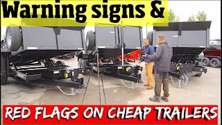 How NOT to Buy a Dump trailer! RED FLAGS & how Cheap Trailers CUT Quality pt 1/2 . 4 k video