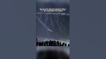 The Largest Wave Ever Surfed