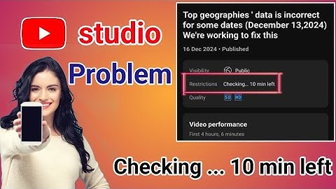 YouTube studio checking... 10 min left problem // yt studio restrictions problem