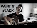 Paint It, Black - The Rolling Stones (Cover)