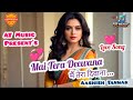 🎶 मैं तेरा दीवाना | Mai Tera Deewana | New Romantic Hindi Song 2025 💕| AT Music By Aashish Tanwar.