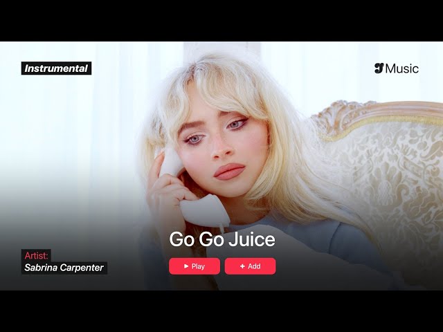 Sabrina Carpenter – Go Go Juice | Instrumental