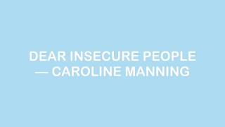 Dear Insecure People - Caroline Manning | Lyrics chords