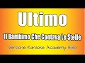 Ultimo Il Bambino Che Contava Le Stelle Versione Karaoke Academy Italia Ultimo Il Bambino Che Contava Le Stelle Versione Karaoke Academy Italia