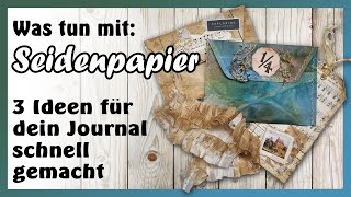 3 coole Ideen mit Seidenpapier  Dekoration für dein Journal  schnell und einfach