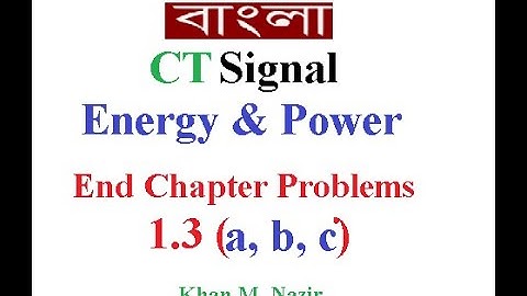 ( Bangla)S&S || Question 1.3 (a,b,c) || Energy & Power - Continuous Time (CT) Signal