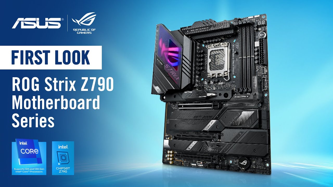 First Look Z790 ROG STRIX -E, -F, -A and -I motherboards for Intel 13th Gen  Series CPUs 