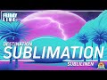 Friday Live: Destination Sublimation Sublilinen and Beyond!