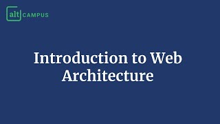 Introduction to Web Architecture Web Architecture Basics