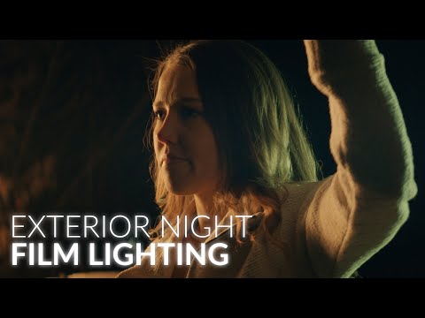 Lighting Outdoor Night Scenes (Film Lighting)