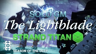 Solo Grandmaster The Lightblade | Strand Titan | Season of the Deep