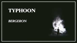 Video thumbnail of "Typhoon - "Bergeron" [Official Audio]"