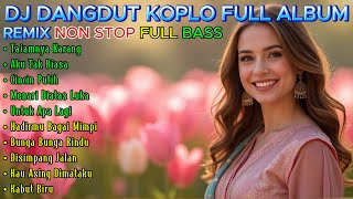 Download Lagu Full Album Dangdut Koplo Terpopuler – Lagu Enak Buat Santai \u0026 Joget MP3 Download Lagu Full Album Dangdut Koplo Terpopuler – Lagu Enak Buat Santai \u0026 Joget MP3