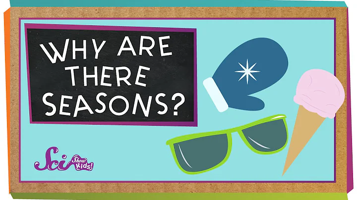 Why Are There Seasons?