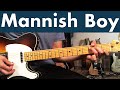 How To Play Mannish Boy On Guitar | Muddy Waters Guitar Lesson + Tutorial