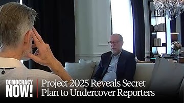 Project 2025 Co-Author Lays Out "Radical Agenda" for Next Trump Term in Undercover Video