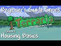 Episode 2: Housing Basics (Terraria 1.4 Beginner's Guide Series)