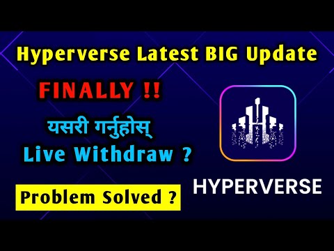 Hyperverse Latest Update 24th July | यसरी गर्नुहोस Withdraw Successfully ? | Learn & Earn