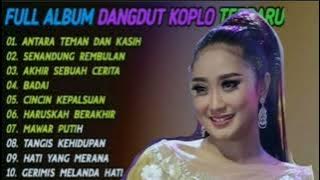 ALBUM DANGDUT KOPLO TERBARU ANNISA RAHMA 2022..ANTARA TEMAN DAN KASIH FULL ALBUM 2022..