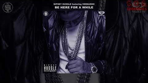 Nipsey Hussle - Be Here For A While (Legendado)