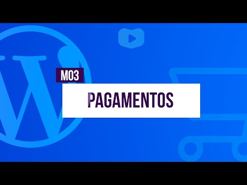 Pagamentos - Curso de Loja Virtual com WordPress + WooCommerce