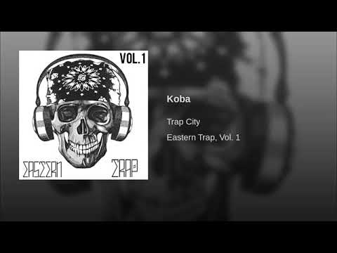 Koba - Trap City