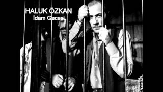 Haluk Özkan - İdam Gecesi (1988- İdam Gecesi ) Albümü Resimi