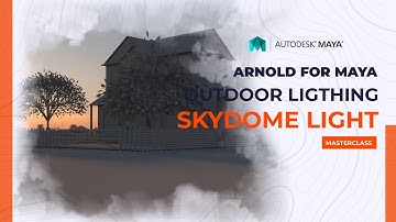 Autodesk Maya - Arnold - Skydome Light Tutorial | Complete Guide #arnold #3drenders #maya