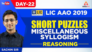 LIC AAO 2019 | Short Puzzles, Miscellaneous, Syllogism  | Reasoning | Day 22 | Sachin Sir | 2 P.M