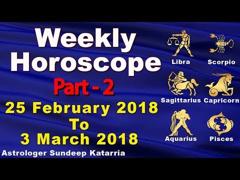 weekly-horoscope-for-6-zodiac-signs---february-25-to-march-3,-2018-part-2