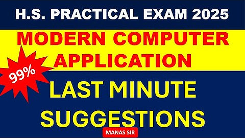HS PRACTICAL EXAM SUGGESTIONS 2025 COMPUTER APPLICATION || Study Computer Science with Manas Sir