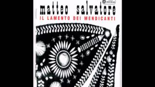 Video thumbnail of "Matteo Salvatore - Padrone Mio"