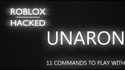 Unaron exploit roblox[PATCHED]