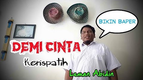 DEMI CINTA Kerispatih || Leman Abidin, Siswa Kelas XII SLB A Negeri 3 Martapura, Kalimantan Selatan