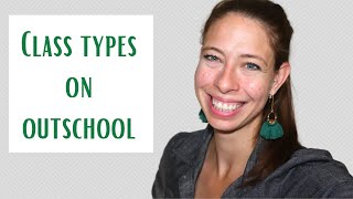 What can I teach on Outschool? Outschool Class Types