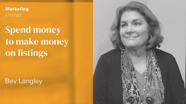 Agent Advantage: Bev Langley | Spend money to make...