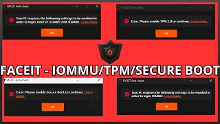 Erro FACEIT Resolvidos - IOMMU/SECURE BOOT /TPM