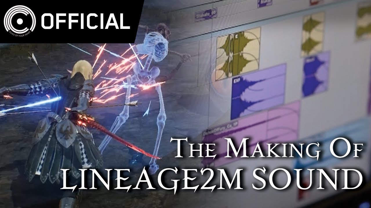 [Lineage2M] The Making of Lineage2M Sound Pt. 4 Sound Design - YouTube