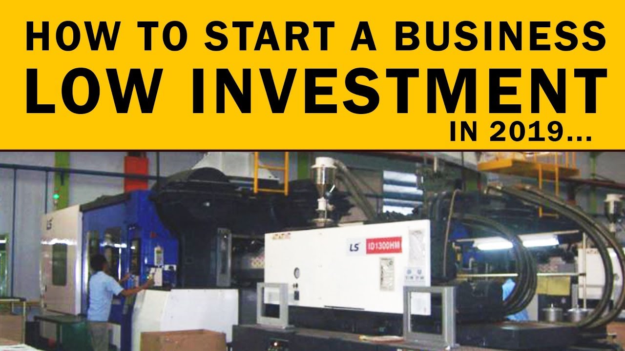 How to Start a Business With Low Investment in 2019 - YouTube
